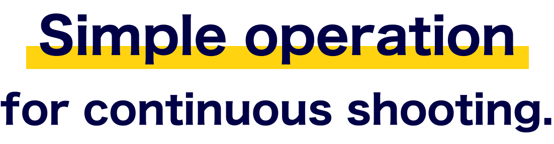 Simple operation enables continuous imaging